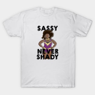 Sassy Never Shady T-Shirt